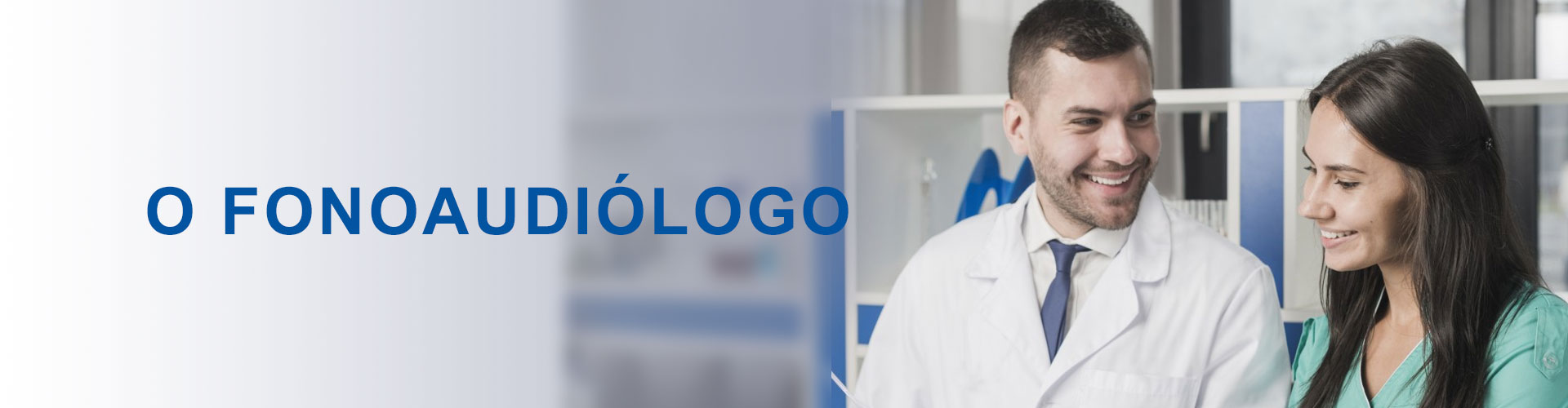 Sobre o Fonoaudiólogo